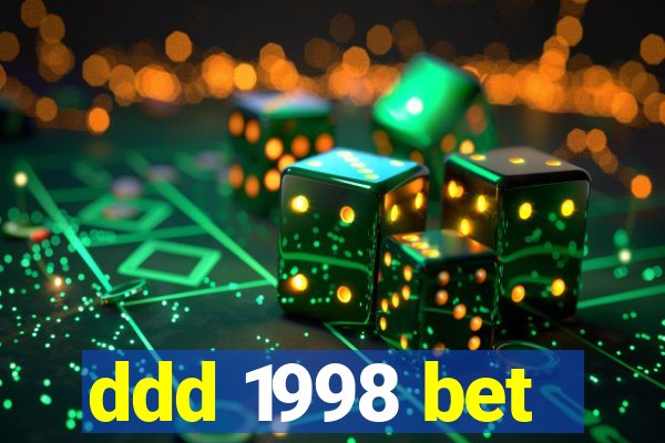 ddd 1998 bet